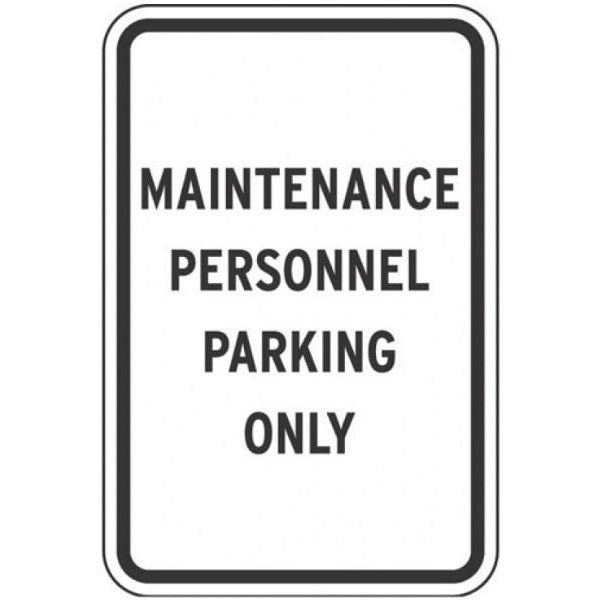 Maintenance Personnel Parking Only Sign