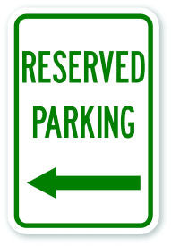 Reserved Parking Sign Left Arrow